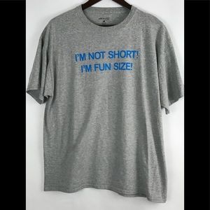 Surf Style Shirt Size XL Gray Short Sleeve "I'm not short! I'm Fun Size